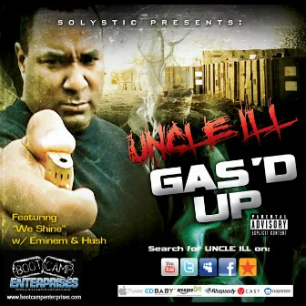 Gas'd Up by UNCLE ILL