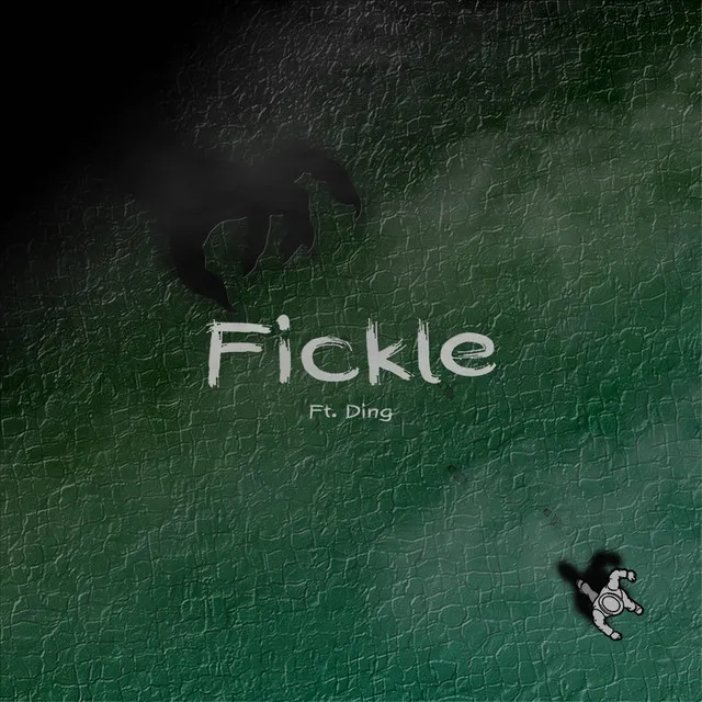 Fickle