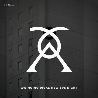 Swinging Divas New Eve Night by DJ Noor