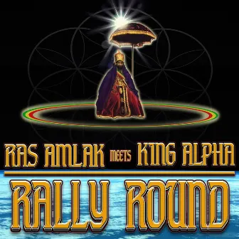 Rally Round by Ras Amlak