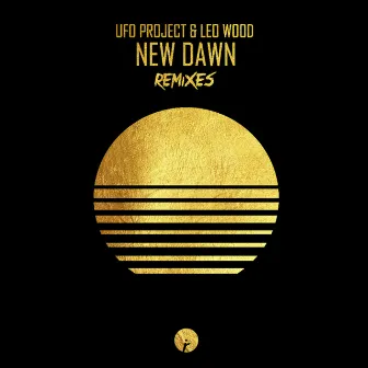 New Dawn (Remixes) by UFO Project