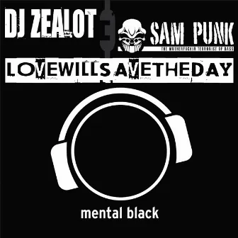 Love Will Save The Day by Dj Zealot