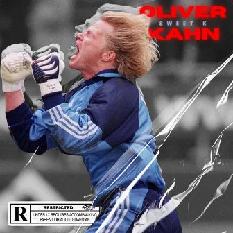 OLIVER KAHN by Sweet K