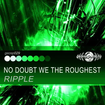 No Doubt We the Roughest by Ripple