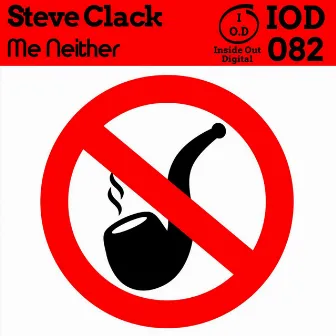 Me Neither by Steve Clack