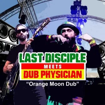 Orange Moon Dub by Dub Physician