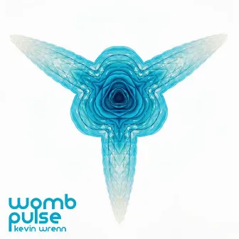 Womb Pulse by Kevin Wrenn