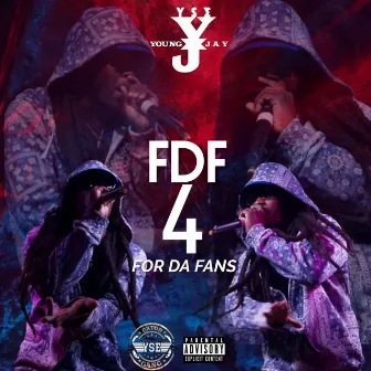 FOR DA FANS 4 by YSE Young Jay