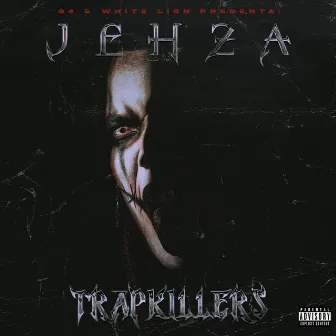 Trapkillers by Jehza