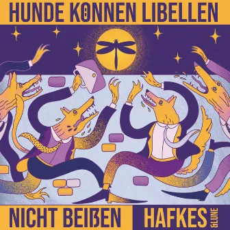 Hunde können Libellen nicht beißen by Hafkes