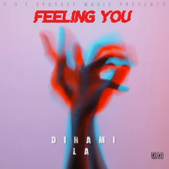 Feeling You by Dinami LA