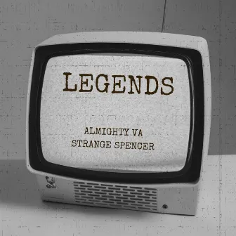 Legends by Almighty VA