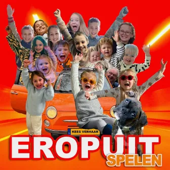 Eropuit - Spelen by Kees Verhaar