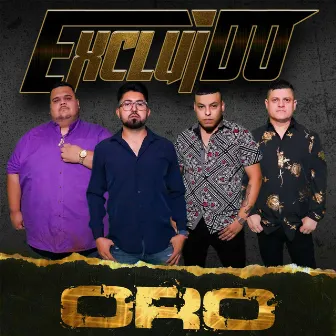 Oro by Grupo Excluido