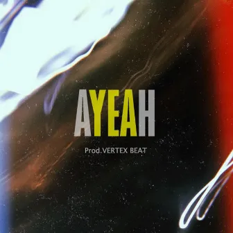 AYEAH by J.KILL