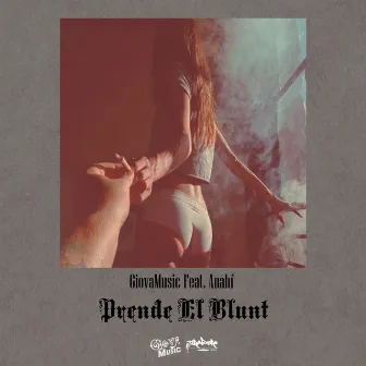 Prende El Blunt by GiovaMusic