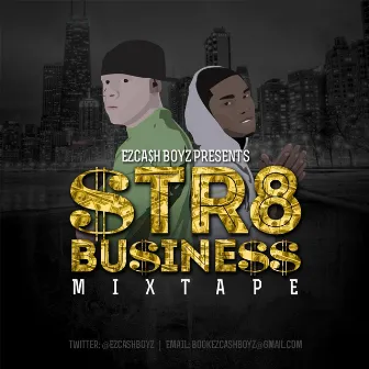 Str8 Business by ACM Ezcash