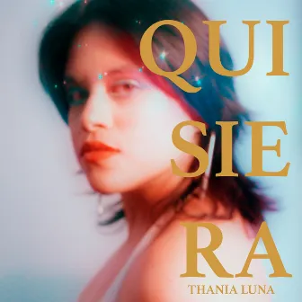 Quisiera (Acústica) by Thania Luna