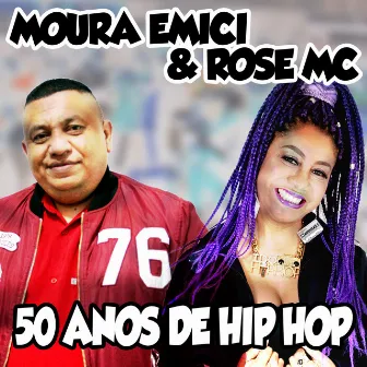 50 Anos de Hip Hop by Rose MC