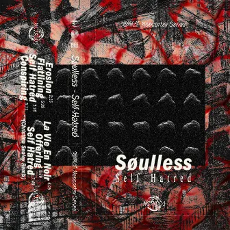 Self Hatred by Søulless