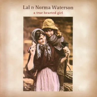 A True Hearted Girl by Lal Waterson