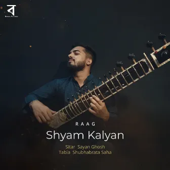 Raag Shyam Kalyan by Sayan Ghosh