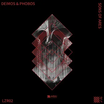 Sons of Ares by Deimos & Phobos