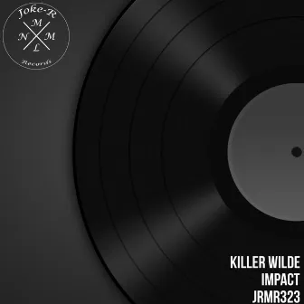 Impact by Killer Wilde