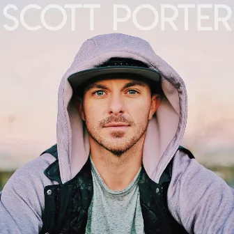 When I Get Home by Scott Porter