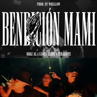 Bendicion Mami by Wuillow On The Beat