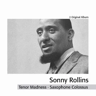 Tenor Madness - Saxophone Colossus by Sonny Rollins Quartet