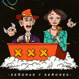 Señoras y Señores by Ignacia