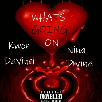 Whats Going On by Kwon DaVinci