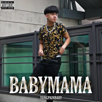 BABYMAMA (Party Girl) by YungPain