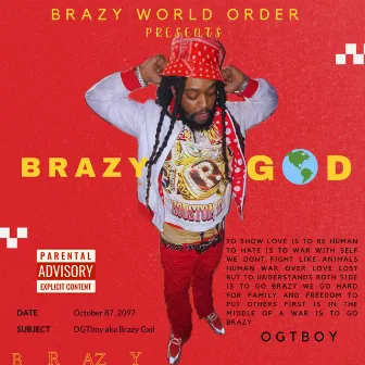 Brazy Gxd by Ogtboy