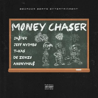 Money Chaser by Ja$per