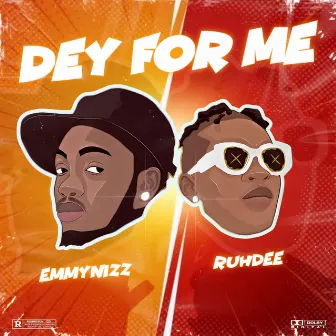 Dey For Me by Emmynizz