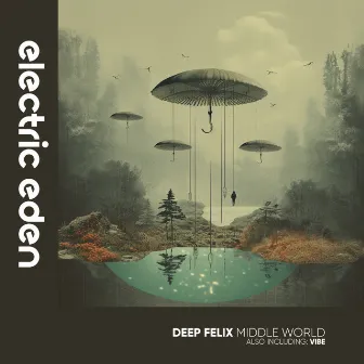 Middle World by Deep Felix