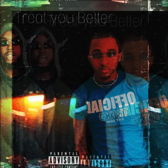 Treat You Better by Hajiere