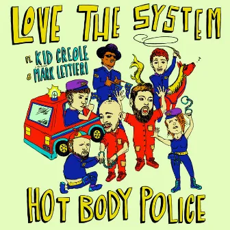 Hot Body Police (2022 selfimploding Edit) by Love the System