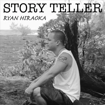 Story Teller by Ryan Hiraoka