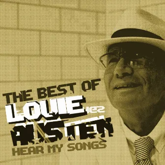 Hear My Songs - The Best Of by Louie Austen