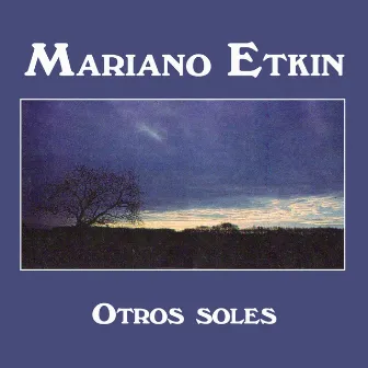 Otros Soles by Mariano Etkin