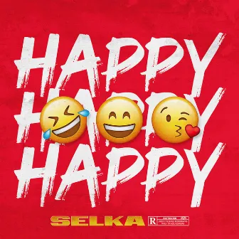 Happy by SELKA