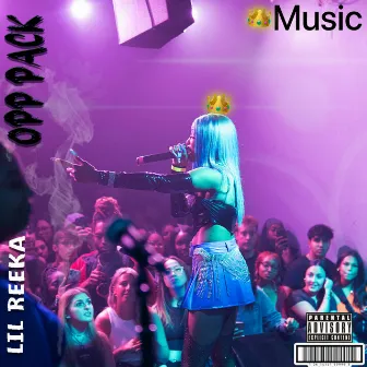 Opp Pack by Lil Reeka