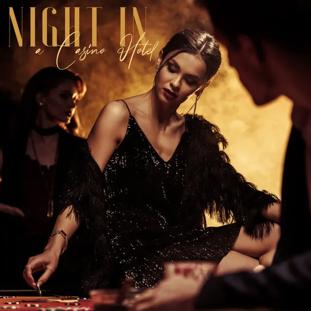 Night in a Casino Hotel – Luxury Place, Good Entertainment, Relaxing Vibes. Smooth Lounge Jazz