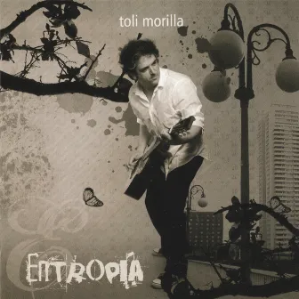 EntropÃ­a by Toli morilla