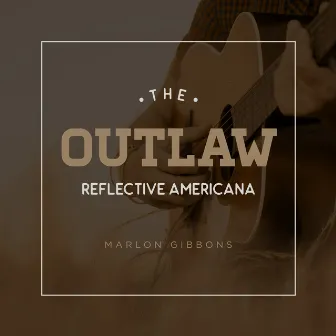 The Outlaw by Marlon Gibbons