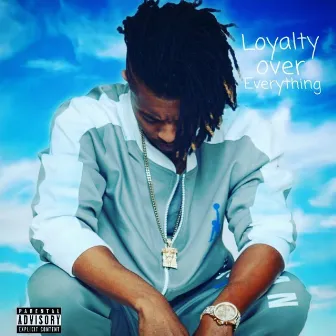 Loyalty over Everything by Red Swiv