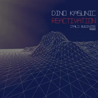 Reactivation by Dino Kasunic